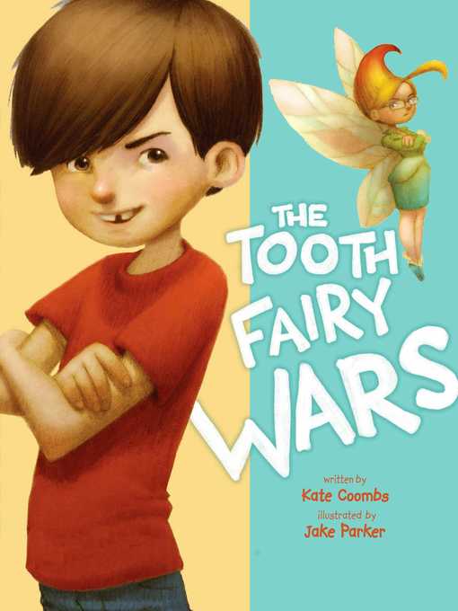 Title details for The Tooth Fairy Wars by Kate Coombs - Available